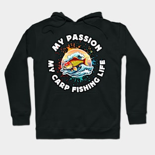 Carp Fisherman My Passion My Carp Fish Hunting Hoodie